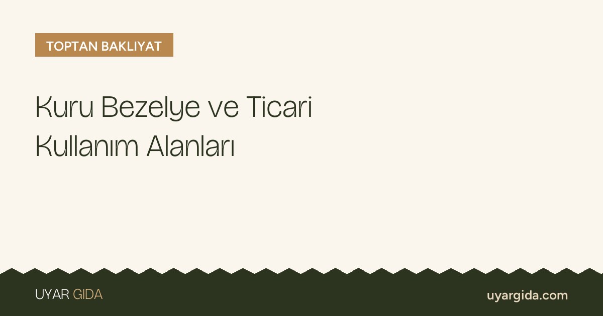 Kuru Bezelye ve Ticari Kullanım Alanları